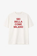 Tee sei bella come Milano