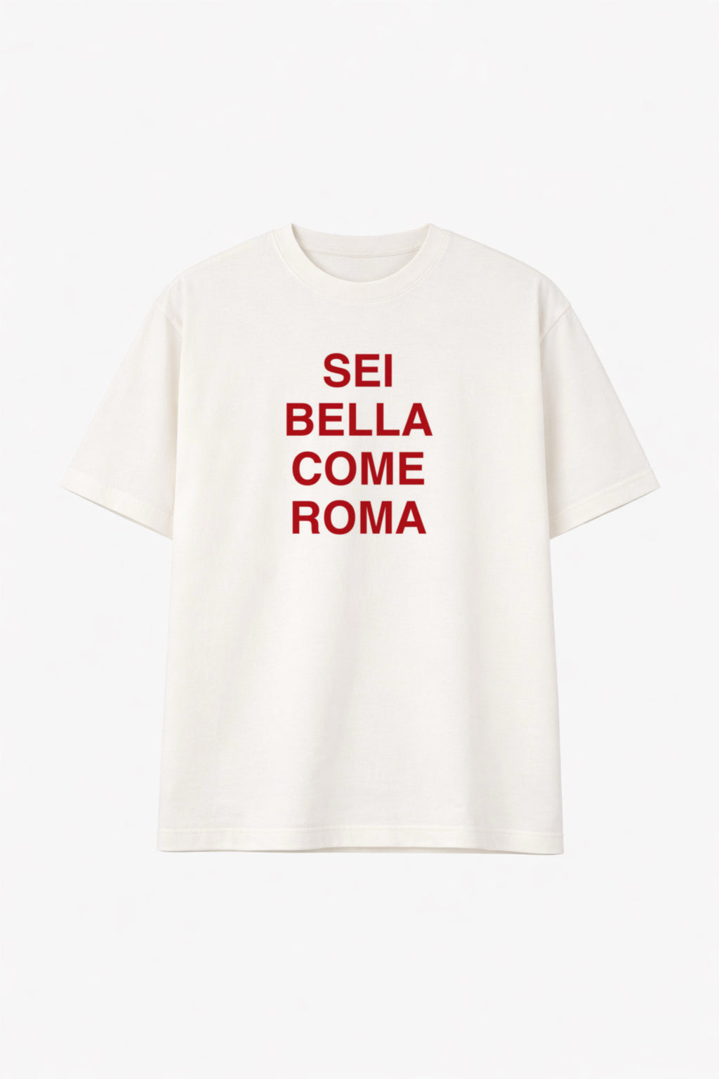 Tee sei bella come Roma